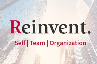 Reinvent self, team, and organization