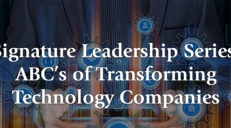 ABC’s of Transforming Technology Companies