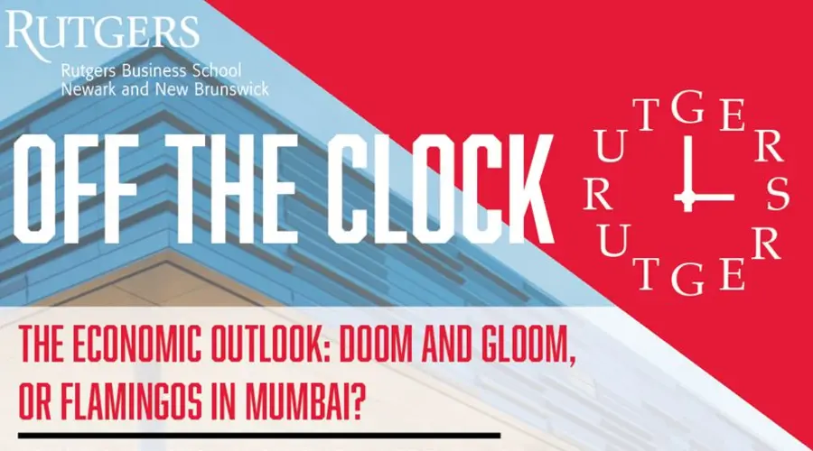 Off the Clock - The Economic Outlook: Doom and Gloom, or Flamingos in Mumbai?
